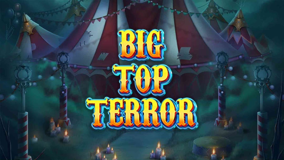 BIG TOP TERROR