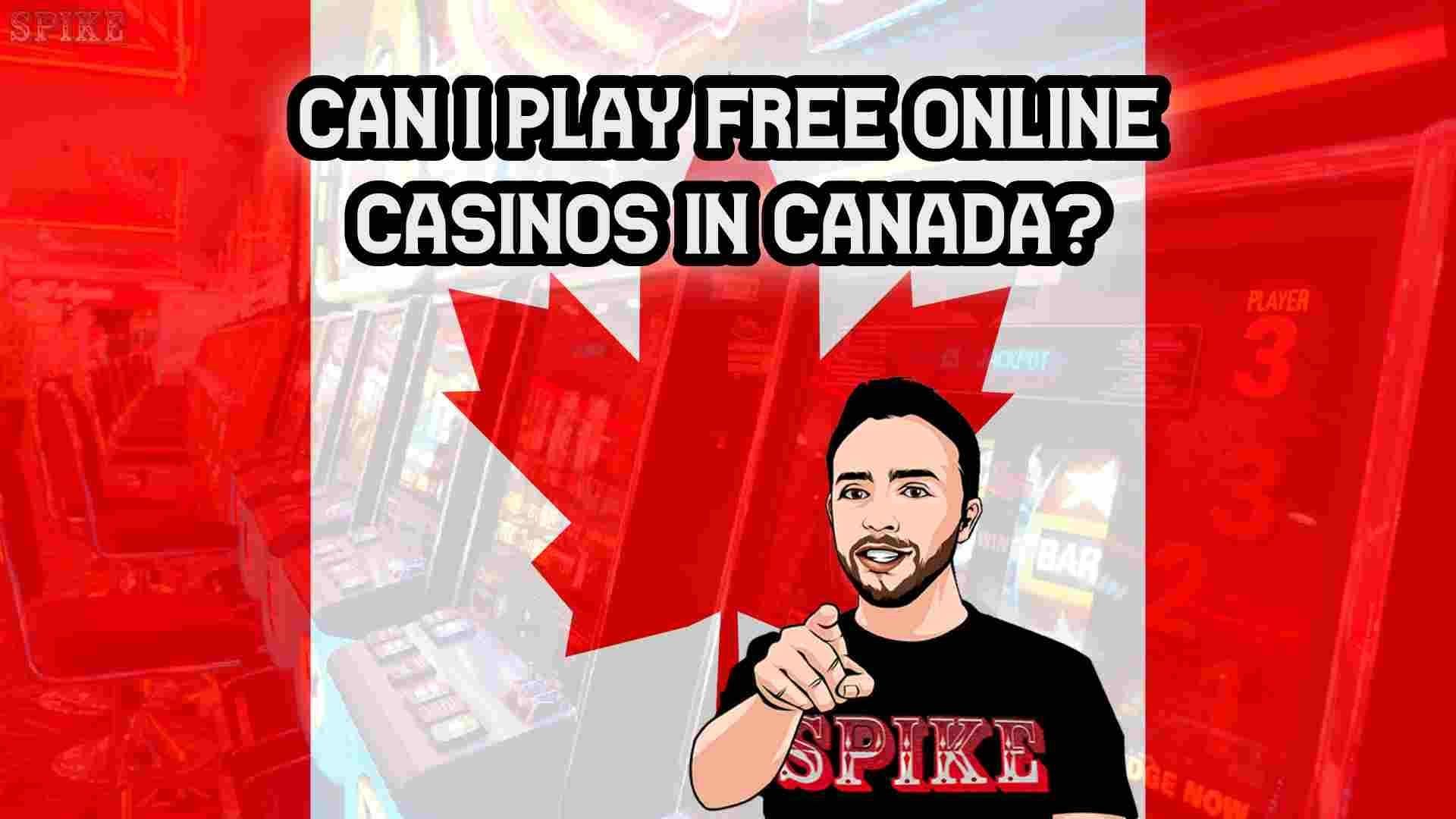 Can I Play Free Online Casinos In Canada