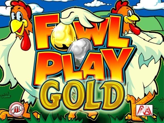 Fowl Play Gold