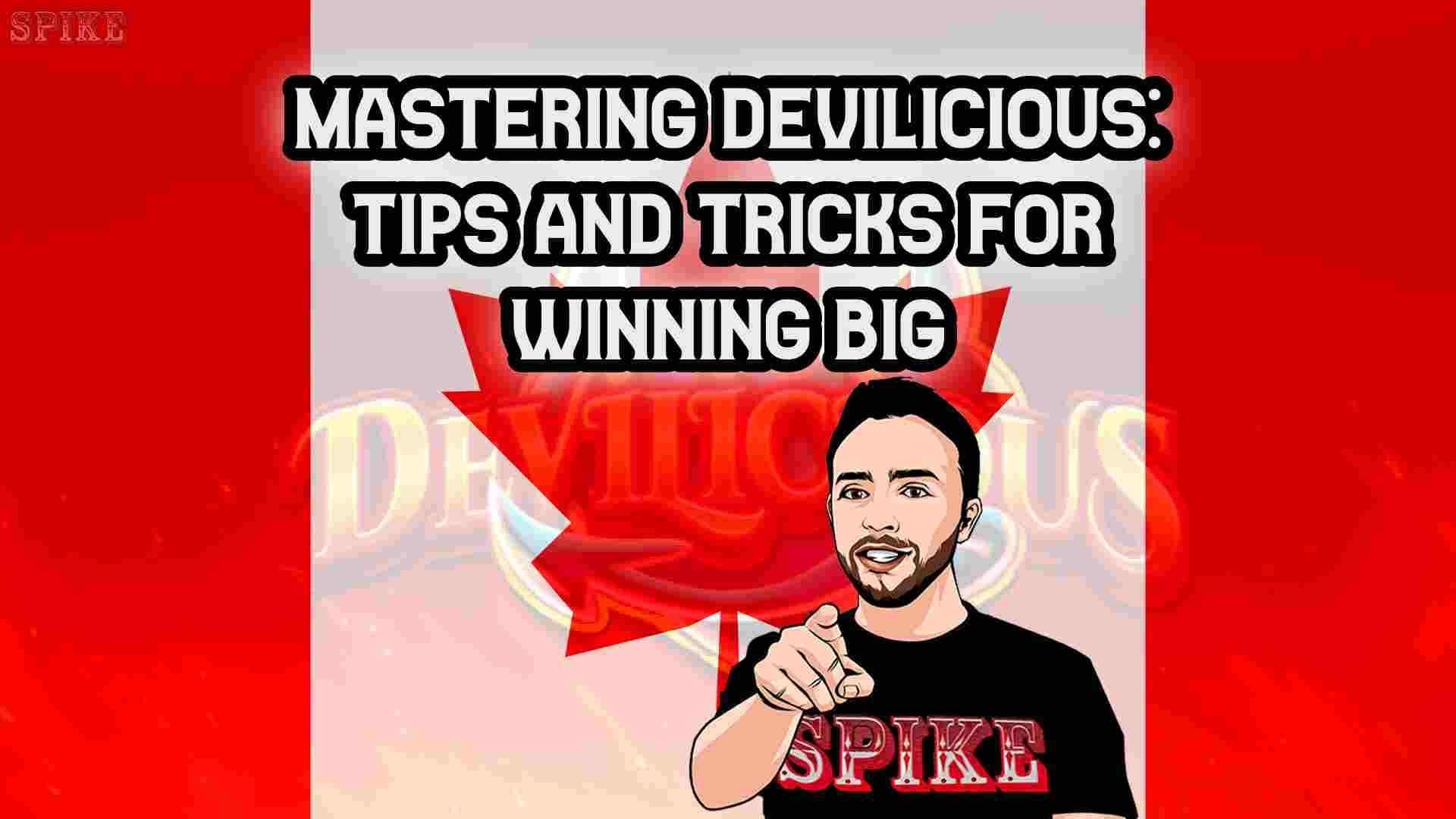 Mastering-Devilicious-Tips-and-Tricks-for-Winning-Big
