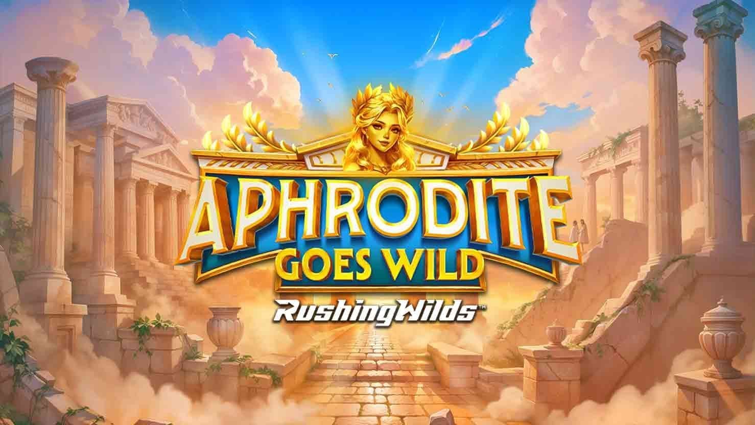 Aphrodite Goes Wild RushingWilds