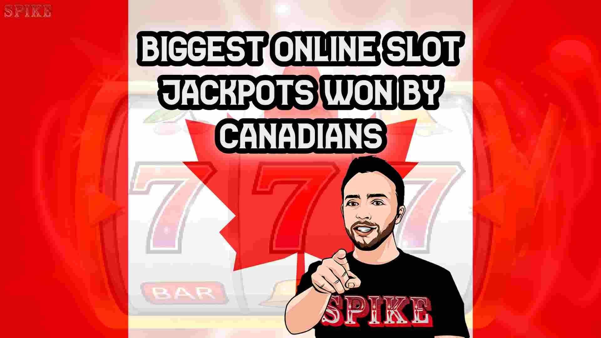 Biggest Online Slot Jackpots Won by Canadians