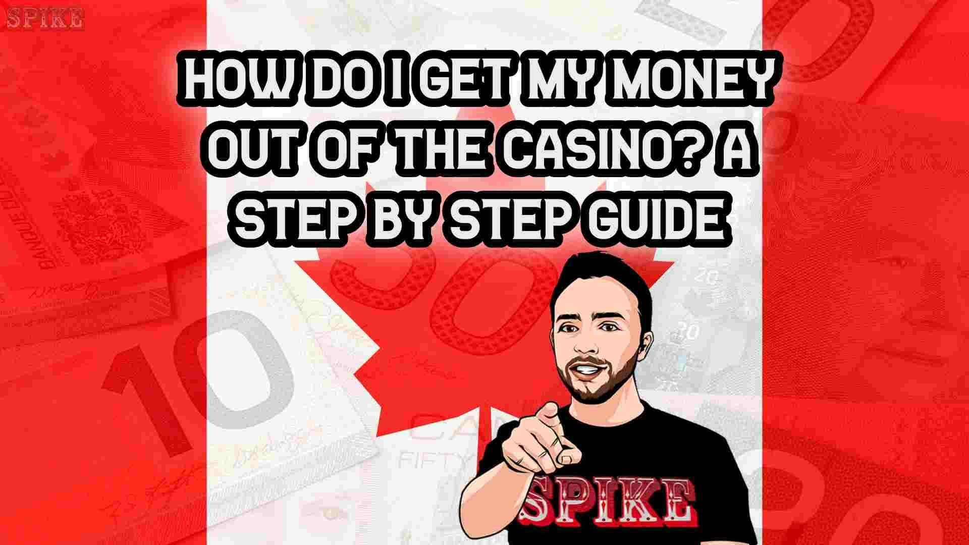 Getting Your Money Out: Casino Withdrawal Guide