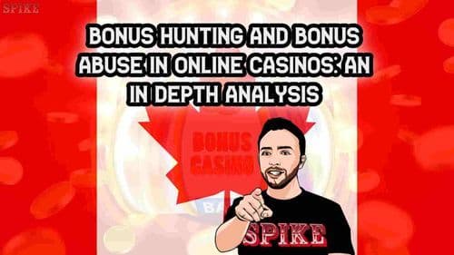 Bonus Hunting and Bonus Abuse in Online Casinos: An In-Depth Analysis