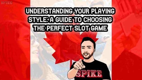 Understanding Your Playing Style: A Guide to Choosing the Perfect Slot Game