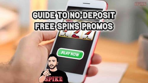 No Deposit Free Spins Guide