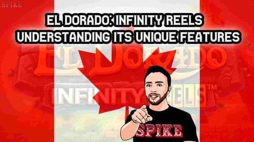 El Dorado: Infinity Reels : Understanding Its Unique Features