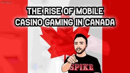 The Rise of Mobile Casino Gaming in Canada