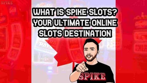 What is Spike Slots? Your ultimate online slots destination