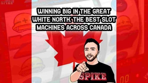 winning-big-in-the-great-white-north-best-slot-machines-across-canada