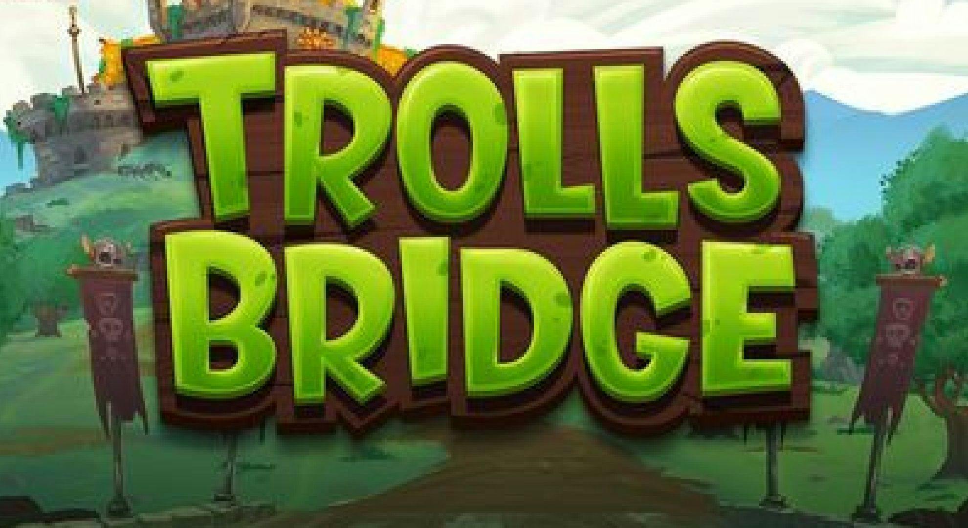 Trolls Bridge Slot Online Free Play