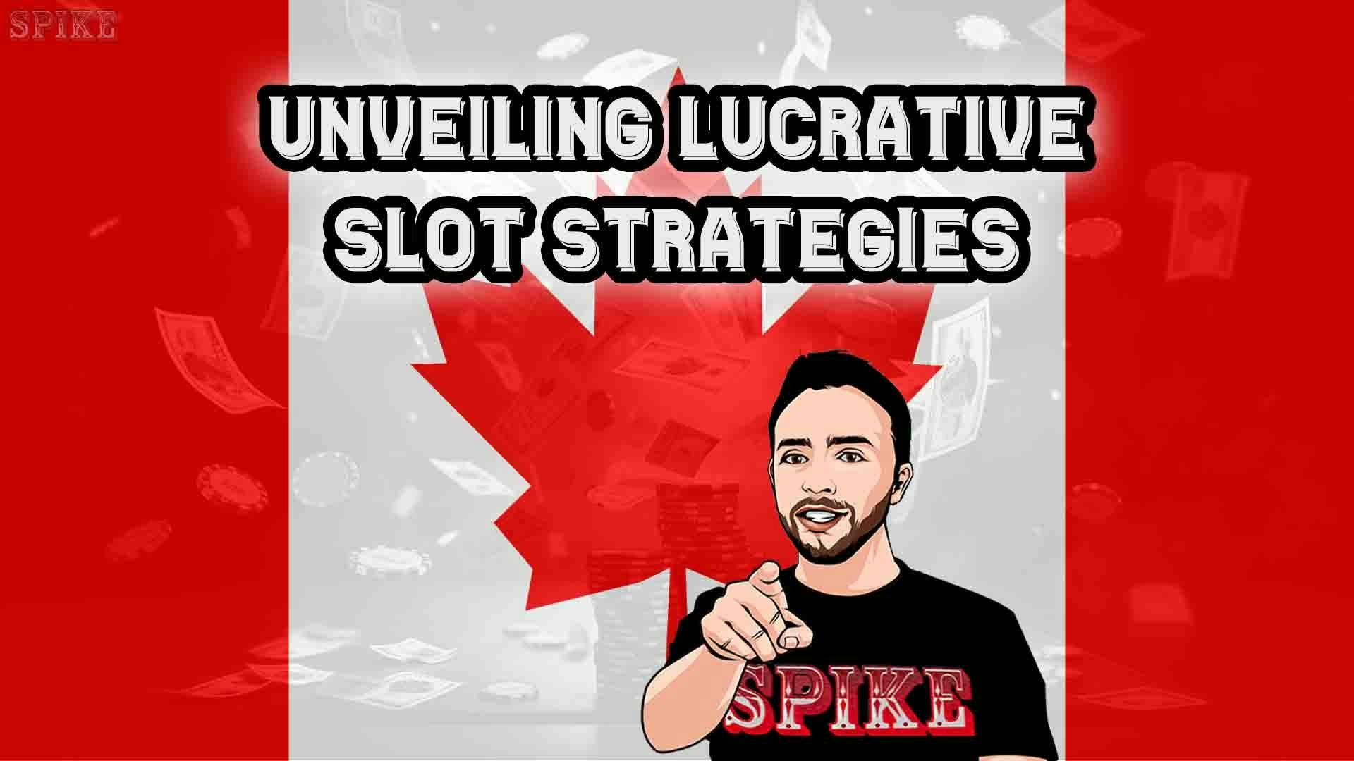 Most Lucrative Slot Strategies 2023